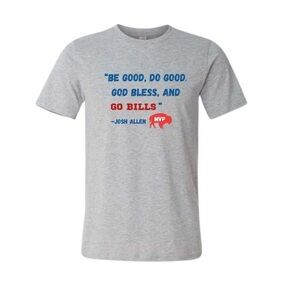 Be Good Do Good God Bless Josh Shirt – Buffalo Football MVP Tribute Tee